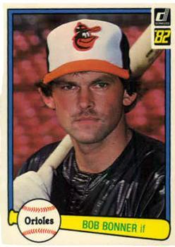 #610 Bob Bonner - Baltimore Orioles - 1982 Donruss Baseball