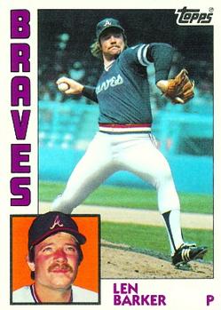 #614 Len Barker - Atlanta Braves - 1984 Topps Baseball