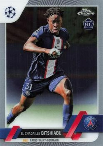 #61 El Chadaille Bitshiabu - Paris Saint-Germain - 2022-23 Topps Chrome UEFA Club Competitions Soccer