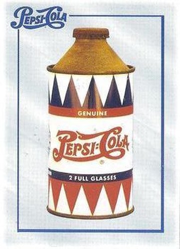 #62 First Pepsi Cans - 1994 Dart Pepsi-Cola Collector's Series 1