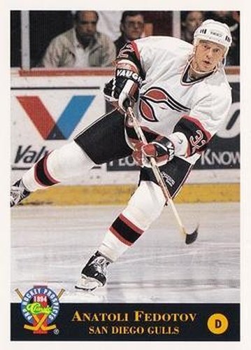 #62 Anatoli Fedotov - San Diego Gulls - 1994 Classic Pro Hockey Prospects Hockey