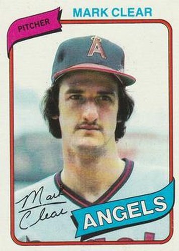 #638 Mark Clear - California Angels - 1980 Topps Baseball