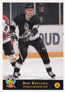 #63 Bob Kellogg - Indianapolis Ice - 1994 Classic Pro Hockey Prospects Hockey