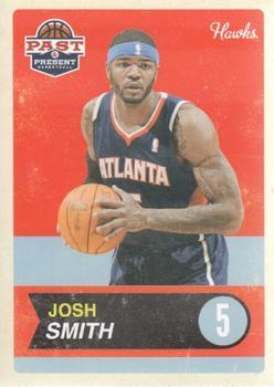 #63 Josh Smith - Atlanta Hawks - 2011-12 Panini Past & Present Basketball