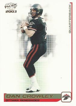 #63 Danny Crowley - Ottawa Renegades - 2003 Pacific CFL Football