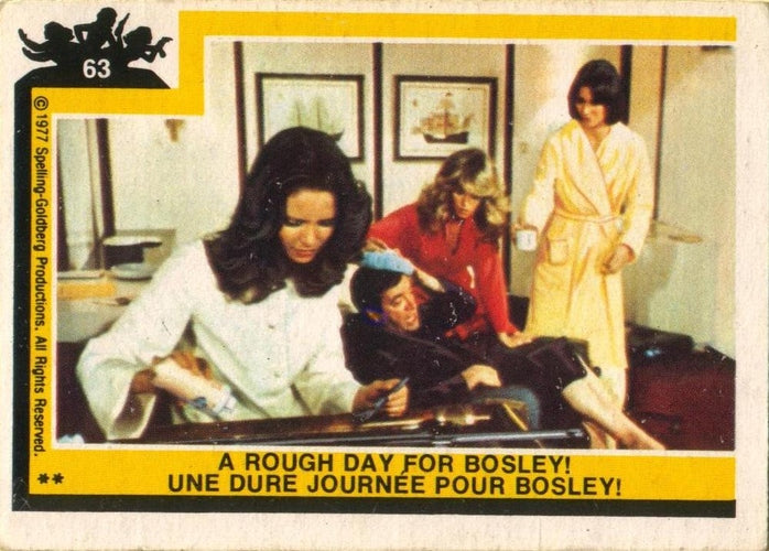 #63 A Rough Day for Bosley! - 1977 O-Pee-Chee Charlie's Angels