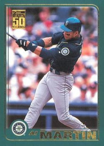 #647 Al Martin - Seattle Mariners - 2001 Topps Baseball