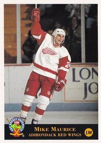 #64 Mike Maurice - Adirondack Red Wings - 1994 Classic Pro Hockey Prospects Hockey