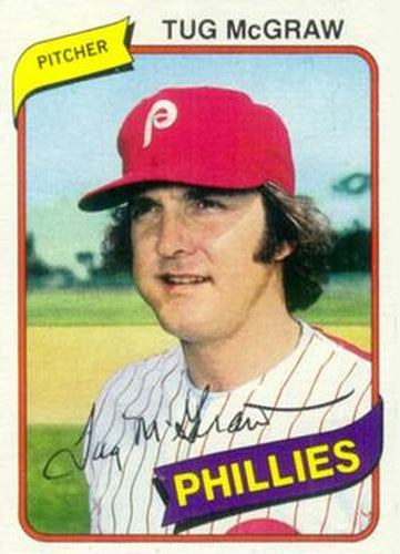 #655 Tug McGraw - Philadelphia Phillies - 1980 Topps Baseball