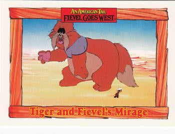 #65 Tiger and Fievel's Mirage - 1991 Impel An American Tail: Fievel Goes West