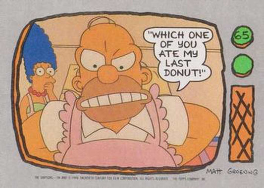 #65 Which one of you ate my last donut! - 1990 Topps The Simpsons