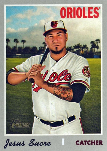 #666 Jesus Sucre - Baltimore Orioles - 2019 Topps Heritage Baseball