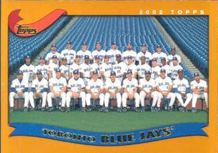 #670 Toronto Blue Jays - Toronto Blue Jays - 2002 Topps Baseball
