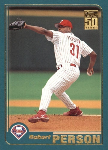 #676 Robert Person - Philadelphia Phillies - 2001 Topps Baseball