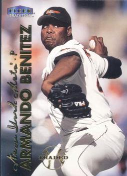 #67 Armando Benitez - New York Mets - 1999 Fleer Tradition Baseball