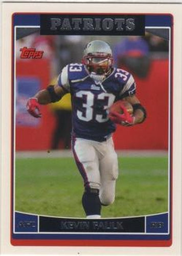 #67 Kevin Faulk - New England Patriots - 2006 Topps Football