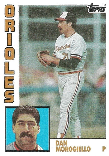 #682 Dan Morogiello - Baltimore Orioles - 1984 Topps Baseball