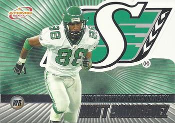 #68 Matt Dominguez - Saskatchewan Roughriders - 2003 Pacific Atomic CFL Football