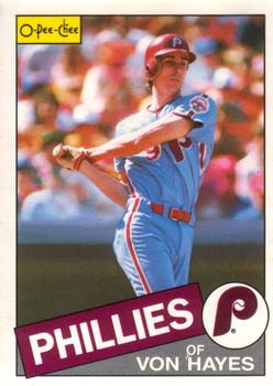 #68 Von Hayes - Philadelphia Phillies - 1985 O-Pee-Chee Baseball