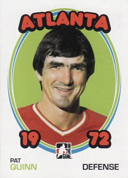#68 Pat Quinn - Atlanta Flames - 2009-10 In The Game 1972 The Year In Hockey