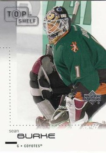 #68 Sean Burke - Phoenix Coyotes - 2002-03 Upper Deck Top Shelf Hockey