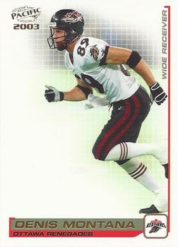 #68 Denis Montana - Ottawa Renegades - 2003 Pacific CFL Football