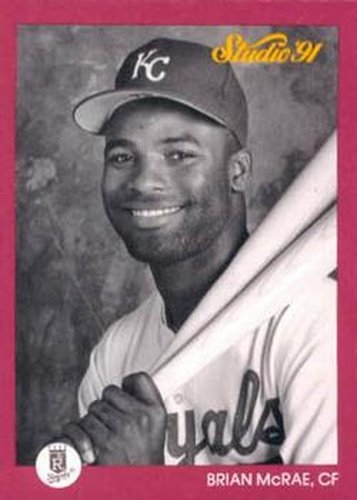 #68 Brian McRae - Kansas City Royals - 1991 Studio Baseball
