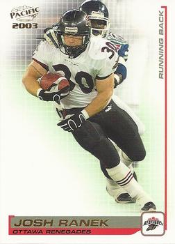 #69 Josh Ranek - Ottawa Renegades - 2003 Pacific CFL Football