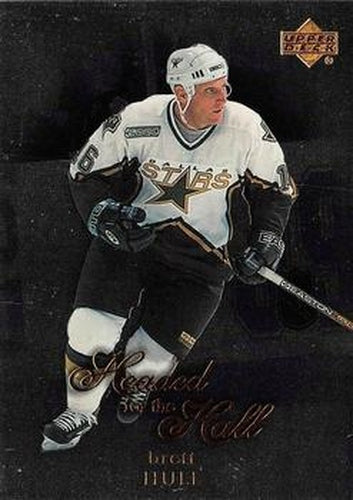#HOF-6 Brett Hull - Dallas Stars - 1999-00 Upper Deck - Headed for the Hall Hockey