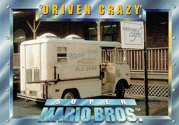 #6 Driven Crazy - 1993 SkyBox Super Mario Bros.