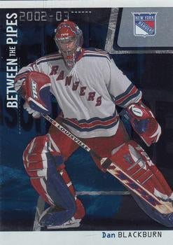 #6 Dan Blackburn - New York Rangers - 2002-03 Be a Player Between the Pipes Hockey
