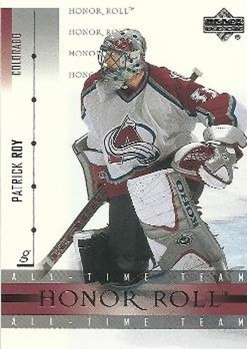 #6 Patrick Roy - Colorado Avalanche - 2001-02 Upper Deck Honor Roll Hockey
