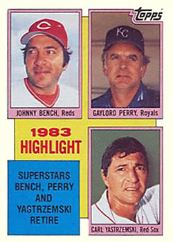 #6 Johnny Bench / Gaylord Perry / Carl Yastrzemski - Cincinnati Reds / Kansas City Royals / Boston Red Sox - 1984 Topps Baseball