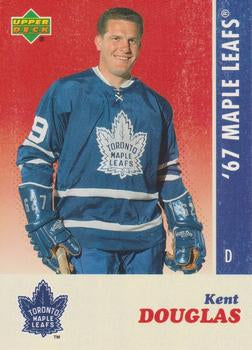 #6 Kent Douglas - Toronto Maple Leafs - 2007 Upper Deck 1967 Toronto Maple Leafs Hockey