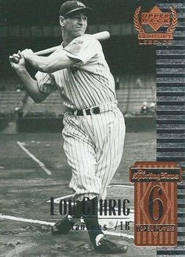 #6 Lou Gehrig - New York Yankees - 1999 Upper Deck Century Legends Baseball