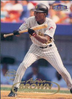 #70 Adrian Brown - Pittsburgh Pirates - 1998 Fleer Tradition Baseball