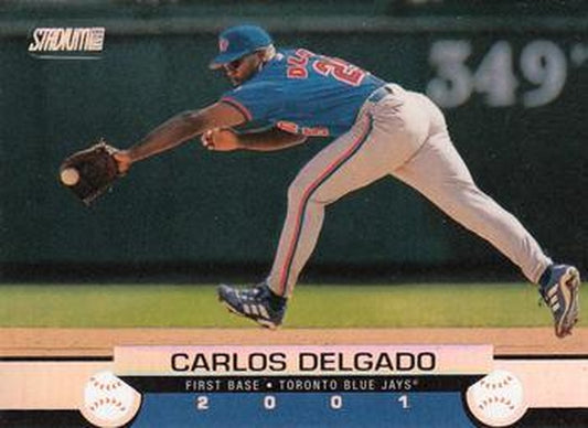 #70 Carlos Delgado - Toronto Blue Jays - 2001 Stadium Club Baseball
