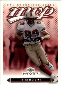 #70 Tai Streets - San Francisco 49ers - 2003 Upper Deck MVP Football