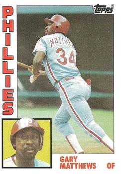 #70 Gary Matthews - Philadelphia Phillies - 1984 Topps Baseball
