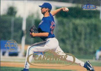 #71 Chris Carpenter - Toronto Blue Jays - 1998 Fleer Tradition Baseball
