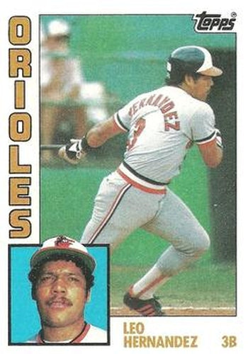 #71 Leo Hernandez - Baltimore Orioles - 1984 Topps Baseball