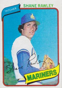 #723 Shane Rawley - Seattle Mariners - 1980 Topps Baseball