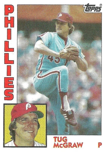 #728 Tug McGraw - Philadelphia Phillies - 1984 Topps Baseball