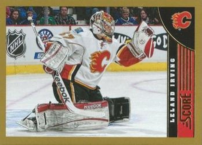 #72 Leland Irving - Calgary Flames - 2013-14 Score - Gold Hockey