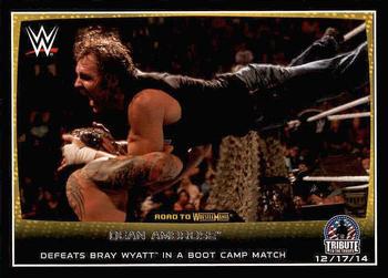 #72 Dean Ambrose - 2015 Topps WWE Road to Wrestlemania Wrestling