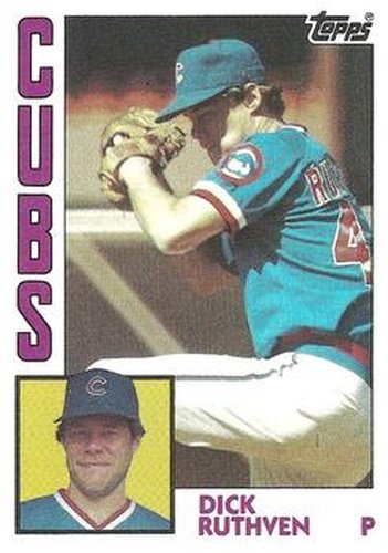 #736 Dick Ruthven - Chicago Cubs - 1984 Topps Baseball