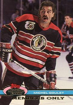 #NNO Michel Goulet - Chicago Blackhawks - 1991 Stadium Club Members Only
