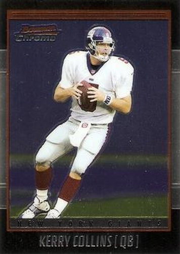 #73 Kerry Collins - New York Giants - 2001 Bowman Chrome Football