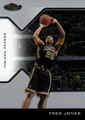 #73 Fred Jones - Indiana Pacers - 2004-05 Finest Basketball