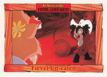 #73 Fievel Un-eaten - 1991 Impel An American Tail: Fievel Goes West